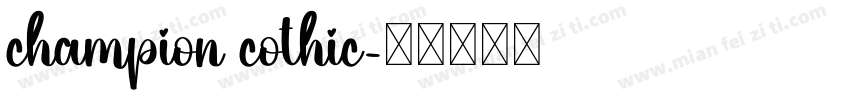 champion cothic字体转换